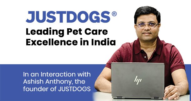 JUST DOGS: Leading Pet Care Excellence in India