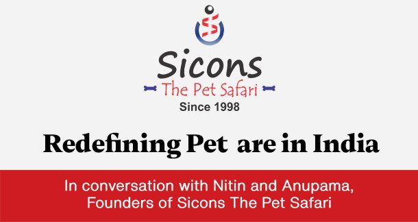 Sicons The Pet Safari: Redefining Pet Care in India