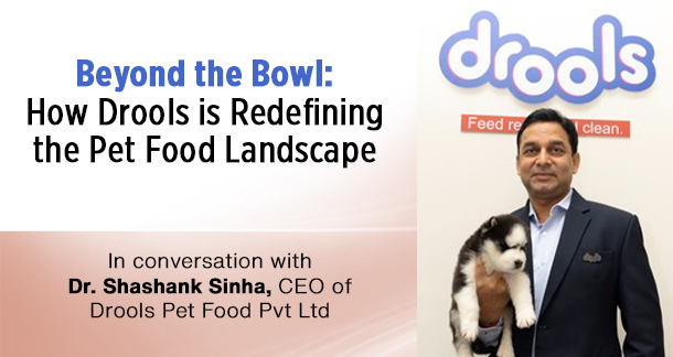 Beyond the Bowl: How Drools is Redefining the Pet Food Landscape